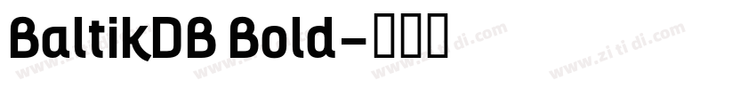 BaltikDB Bold字体转换